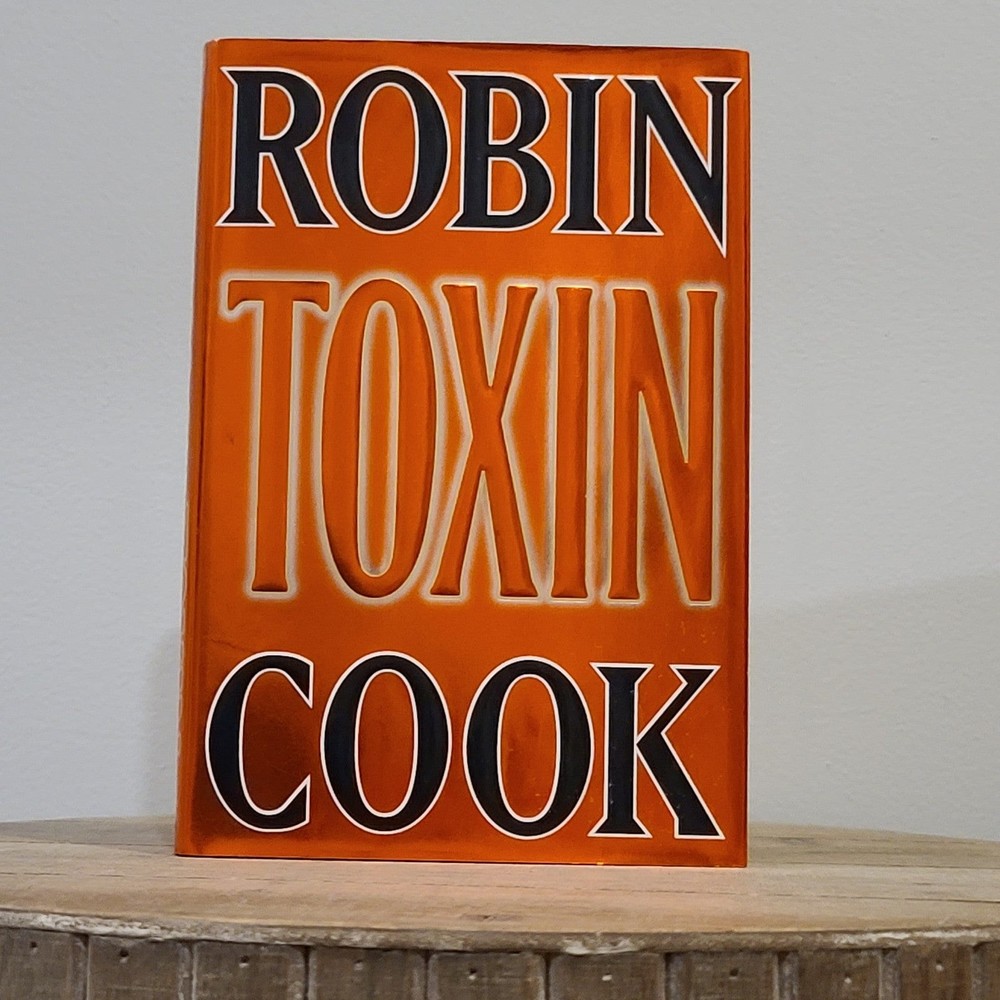 Toxin by Robin Cook 1998 First Edition